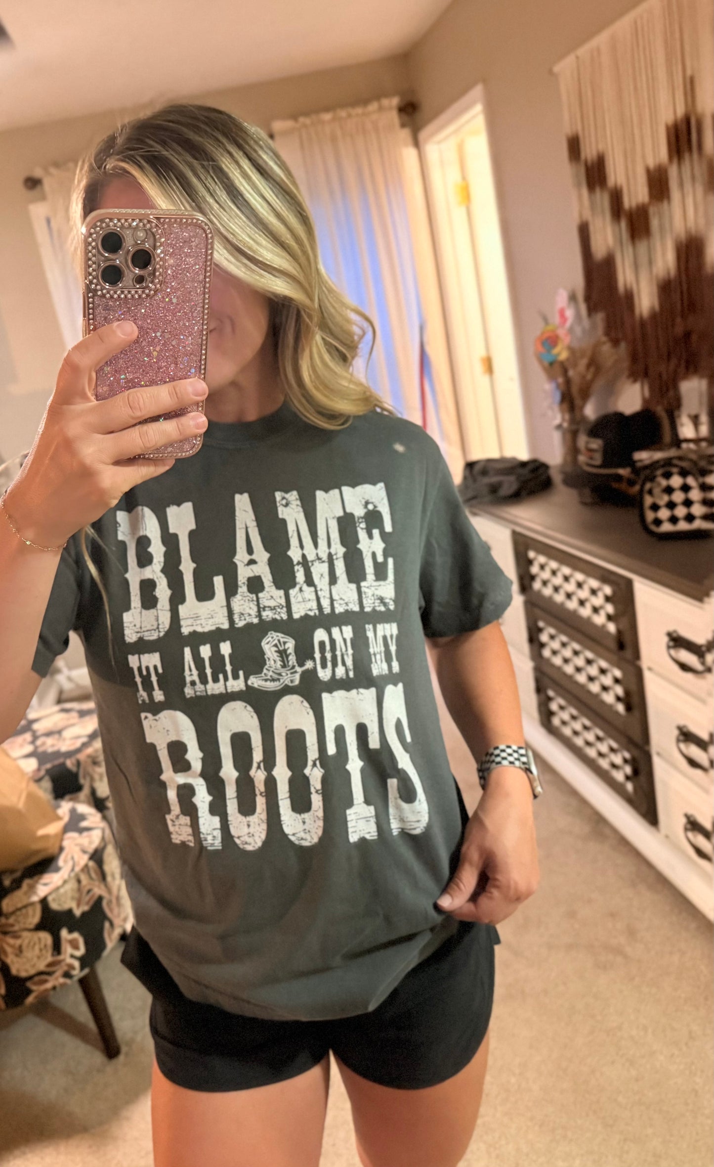 Blame It All On My Roots Tee